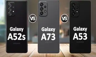 مقایسه گوشی سامسونگ گلکسی A53، A52s و A73 (ویدیو)